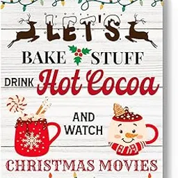 Let'S Bake Stuff Drink Hot Cocoa And Watch Christmas Movies Wood Sign Winter Decoration Wooden Signs Rustic Hanging Plaque Home Wall Art 8" x 10" Sign Wall Decor for Farmhouse Home Kitchen-picture-14