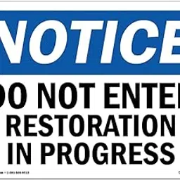 OSHA Notice Sign - Do Not Enter Restoration in Progress | Vinyl Label Decal | Protect Your Business, Construction Site, Warehouse | Made in The USA-picture-10