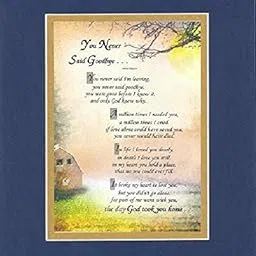 GoodOldSaying - Poem for Bereavement - You Never Said Goodbye Poem on 11 x 14 inches Double Beveled Matting (Blue On Gold)-picture-52