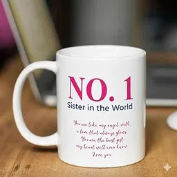 No. 1 Sister in The World Coffee Mug with Sentimental Message, White Ceramic Best Rakhi Gift for Sister-picture-25