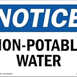 OSHA Notice Sign - Non-Potable Water | Vinyl Label Decal | Protect Your Business, Construction Site, Warehouse & Shop Area | Made in The USA-image-0