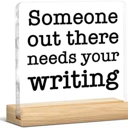 Writer Gifts for Women Men, Gifts for Writers Author Typewriter Novelist Journalist, Someone Out There Needs Your Writing Clear Acrylic Desk Decorative Sign Home Office Desk Decor-image-58