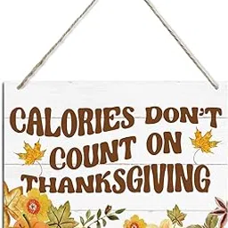 Fall Decoration, Calories Don't Count On Thanksgiving Sign, Rustic Hanging Wood Plaque Sign, Autumn Wall Plaque, Decorative Wooden Wall Sign, Dining Room Decor, Home Decor for Kitchen-picture-10