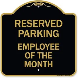 SignMission Designer Series Sign - Reserved Parking - Employee of The Month | Black & Gold 18" X 18" Heavy-Gauge Aluminum Architectural Sign | Protect Your Business & Municipality | Made in The USA-picture-11