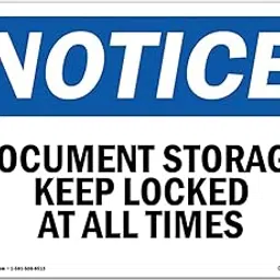 SignMission OSHA Notice Signs - Document Storage Keep Locked At Sign | Extremely Durable Made in the USA Signs or Heavy Duty Vinyl label Decal | Protect Your Construction Site, Warehouse & Business-picture-50