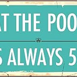 StickerPirate 814HS at The Pool It’s Always 5"x10" Aluminum Hanging Novelty Sign-picture-34