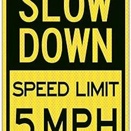Slow Down Speed Limit 5 MPH Sign, Slow Down Sign, 18 x 12 Inches Engineer Grade Reflective Sheeting, Rust Free Aluminum, Weather Resistant, Waterproof, Durable Ink, Easy to Mount-image-6