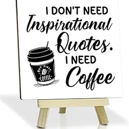 Sarvada Decor I Don't Need Inspirational Quote I Need Coffee Wooden Plaque With Stand Funny Office Decor Motivational Gifts Desk Decor for Coworker Decorations for Coffee Bar Home Office-picture-25