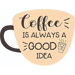 Collectible MDF Fridge Magnet with Funny & Inspirational Quotes-Coffee is Always a Good Idea(Multicolor) M-537-picture-30