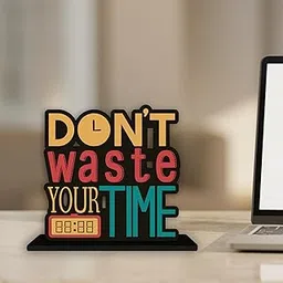 Artvibes Wooden Idols and Figurine Don't Waste Your Time Motivational Quotes Table Decoration for Office Desk | Home Decor Item | Living Room | Modern Art Wood Showpiece Gift Item (SP_1145)-image-82