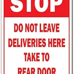 Stop DO NOT Leave Deliveries HERE Aluminum Sign unloading Truck delivery Mail | Indoor/Outdoor | 24" Tall-picture-30