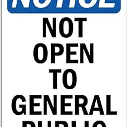 OSHA Notice Sign - Not Open to General Public | Vinyl Label Decal | Protect Your Business, Construction Site, Warehouse & Shop Area | Made in The USA-image-24