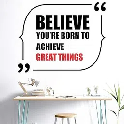Believe You are Born to Achieve Great Things-Office-Inspirational-Motivational-Quotes-Wall Sticker(PVC Vinyl - 70cm X 55 cm) image 1