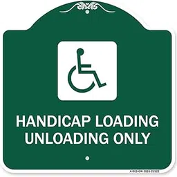 SignMission Designer Series Sign - Handicap Loading Unloading Only (with Handicap Symbol) | Green & White 18" X 18" Heavy-Gauge Aluminum Architectural Sign | Protect Your Business | Made in The USA-picture-12