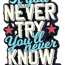 KLASSIE STORES Wooden Motivational Quote Table Showpiece If You Never Try You’ll Never Know | Positive Inspirational Desktop Standee Showpiece for Study Office Living Room Side Table Home Decor Gift Item (6 Inches) (If You Never Try You'll Never Know)-picture-11