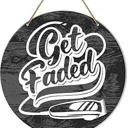 Salon Wall Decor, Barber Shop Hanging Sign Decor Farmhouse Wall Decoration Wood Sign, Gift for Barbers Hairdresser Hairstylist, Get Faded-picture-54