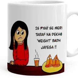 kesari gift Pyar Se Meri Taraf Na Dekho Weight Badh Jaega Printed (ps25161)_new Ceramic Coffee Mug-picture-29