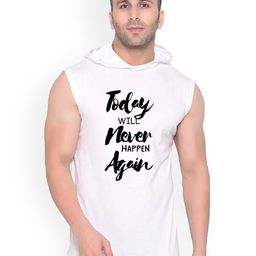 Fashnobic Today Will Never Happen Again Printed Gym Vests K__print-20_gym_vest_white-picture-49