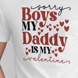 Seekbuylove Men Sorry Boys My Daddy Is Valentine Printed Bio Finish Cotton T-shirt image 2