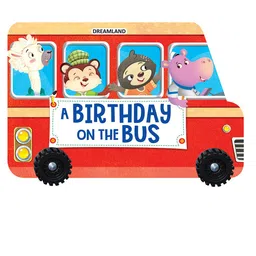 Dreamland Kids Printed A Birthday On The Bus Shaped Board Book With Wheels-picture-38