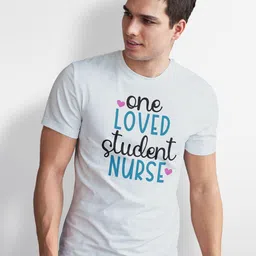 Seekbuylove One Loved Student Nurse Typography Printed Pure Cotton Bio Finish T-shirt image 4