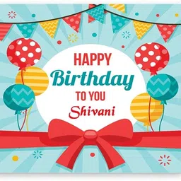 midas craft Happy Birthday Shivani ….05 Bithday Message Greeting Card-picture-30