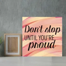 chaque decor Don't Stop Until Your Proud Multicolour MDF Unframed Art Print image 1