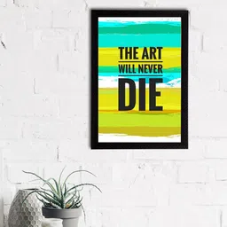 eCraftIndia Green & Black The Art Will Never Die Motivational Quote Satin Matt Texture UV Art Painting image 1