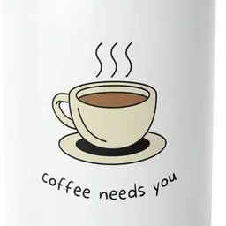 manorath Coffee Needs You White Printed Ceramic Coffee mug Ceramic Coffee Mug image 1
