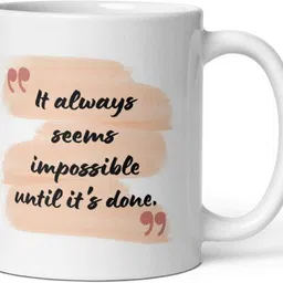 rashish Motivation in a Sip – 'It Always Seems Impossible Until It’s Done' mug for Gift Ceramic Coffee Mug image 1