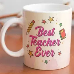 best teacher ever2 Perfect Gift for Birthdays, Anniversaries & Special Occasions Ceramic Coffee Mug-image-7